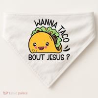 Wanna Taco Bout Jesus USA-Made Doggie Bandana thumb 0