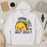 Wanna Taco Bout Jesus Hoodie thumb 3