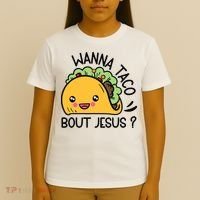 Wanna Taco Bout Jesus T-Shirt thumb 4