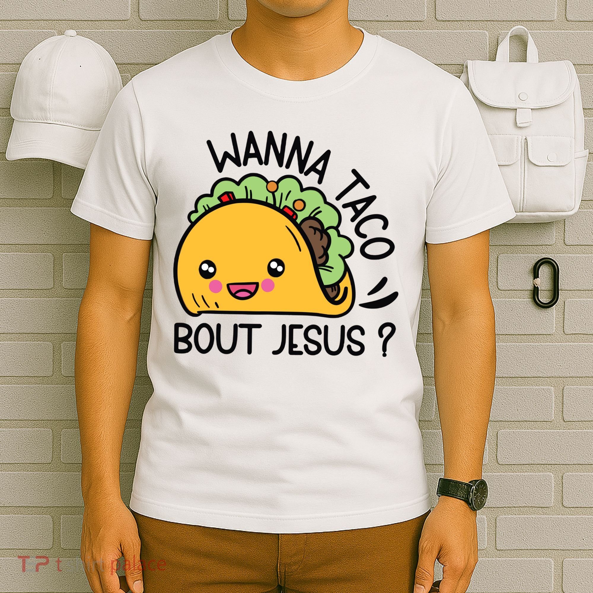 Wanna Taco Bout Jesus T-Shirt