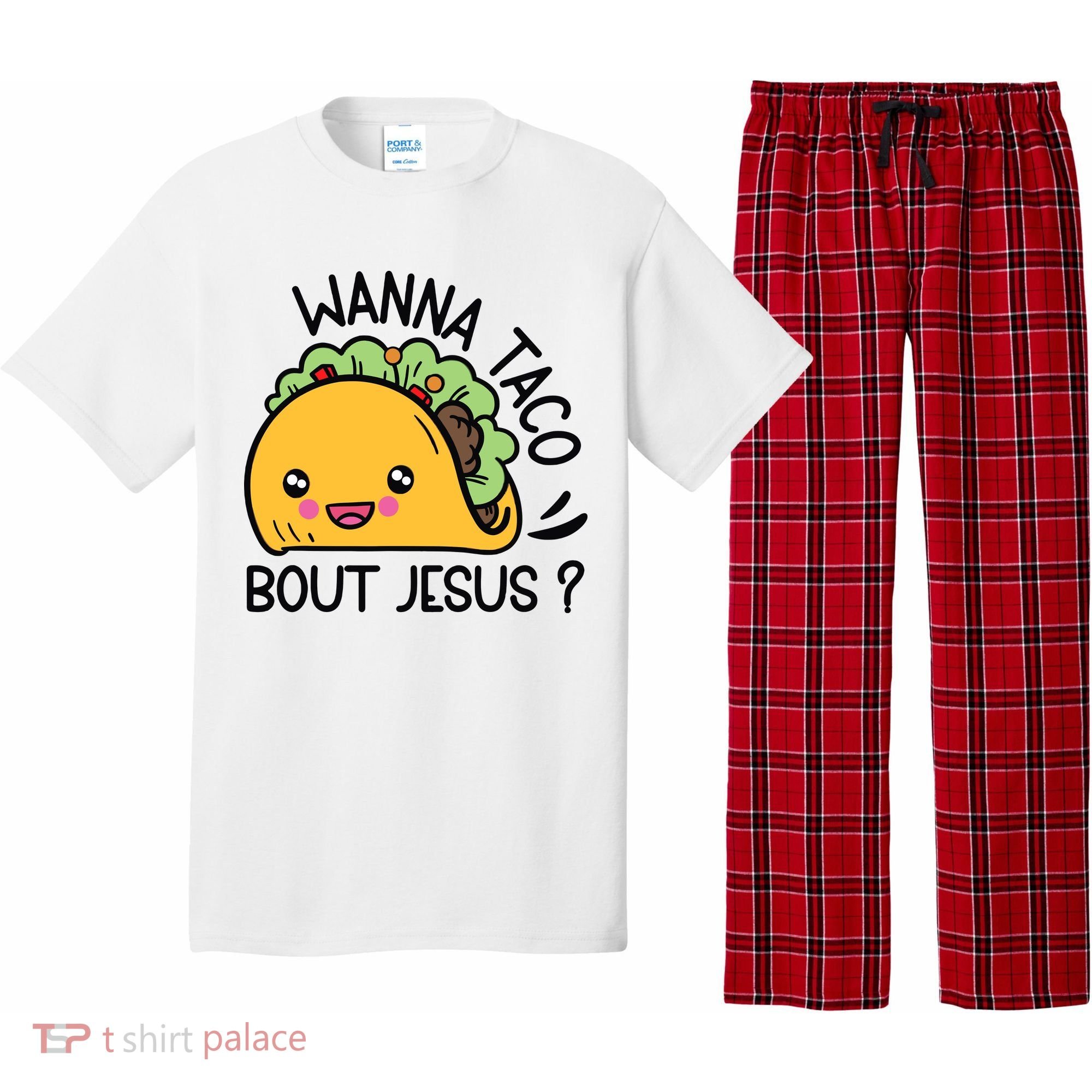 Wanna Taco Bout Jesus Pajama Set