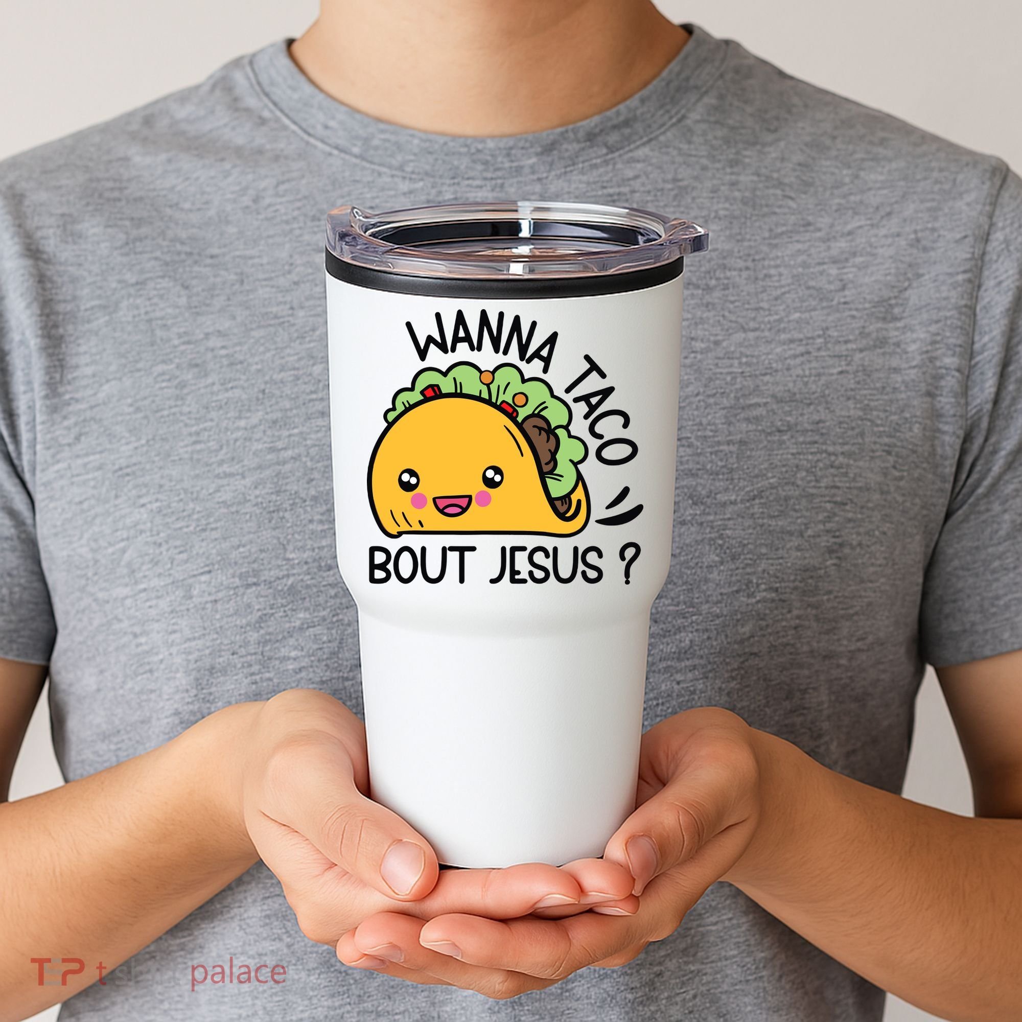 Wanna Taco Bout Jesus Tumbler