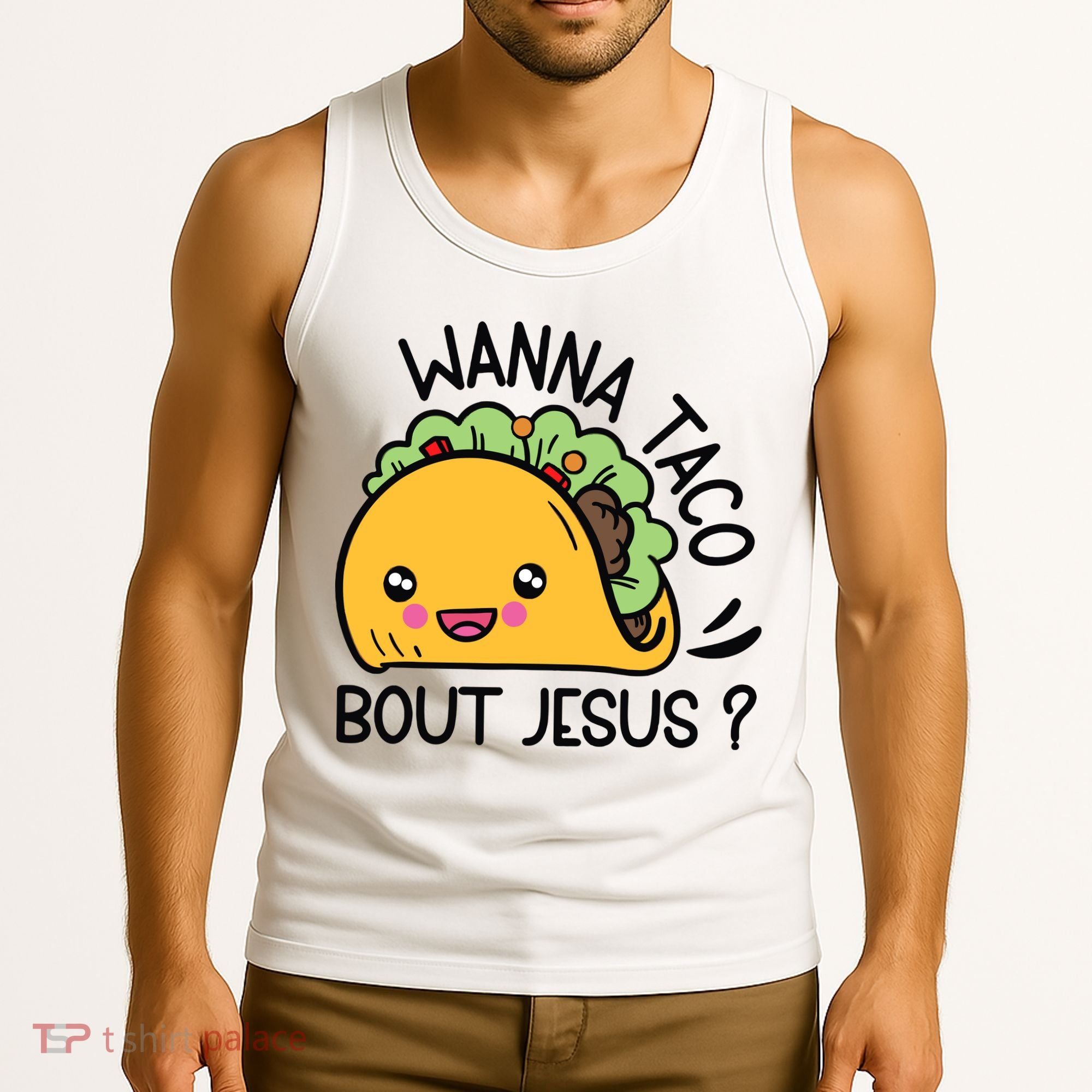 Wanna Taco Bout Jesus Tank Top