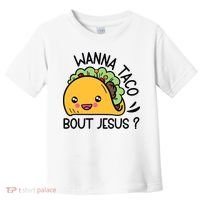 Wanna Taco Bout Jesus Toddler T-Shirt thumb 0