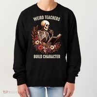 Wierd Teachers Build Charcter Funny Skeleton Book Floral Halloween Women's Sweatshirt thumb 0