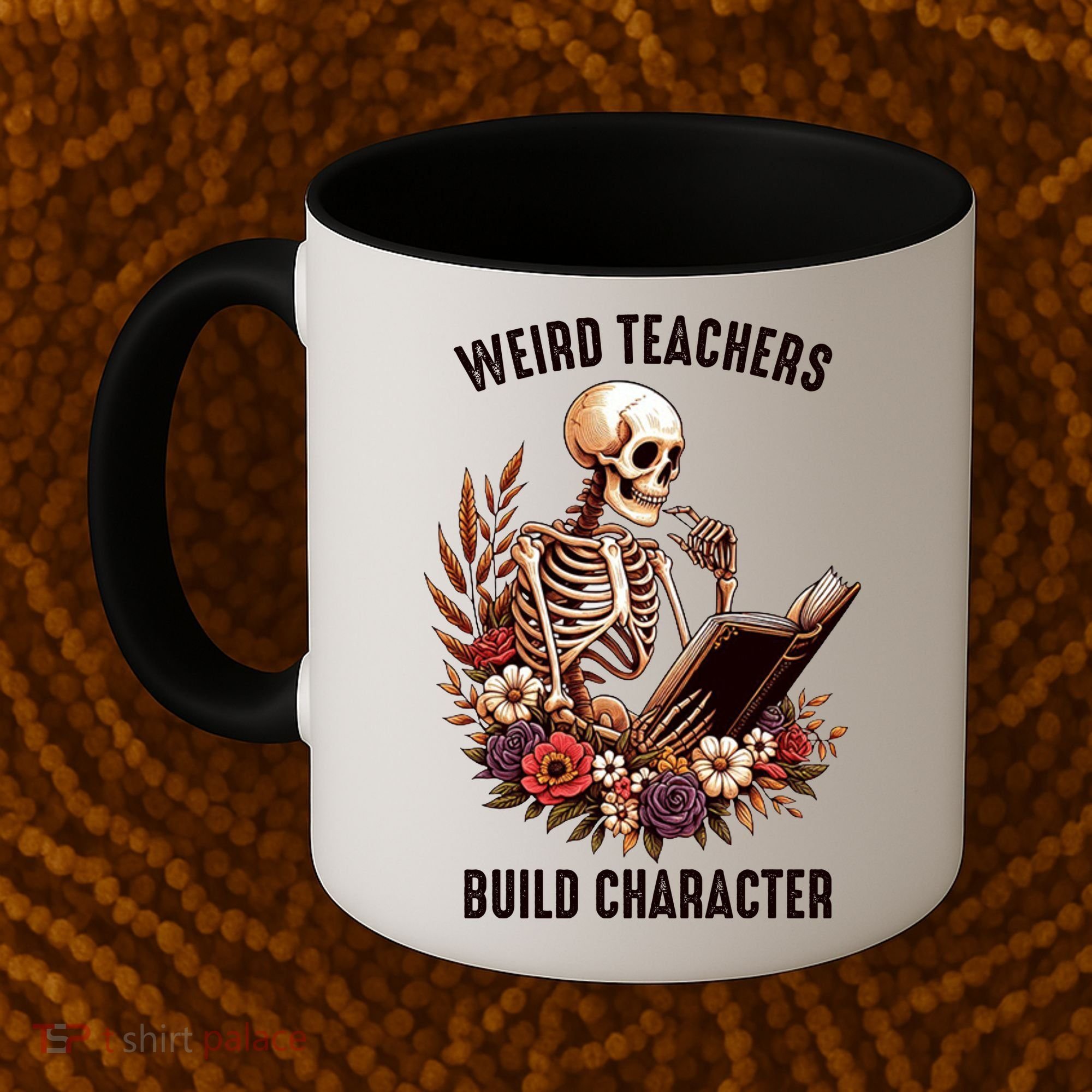 Wierd Teachers Build Charcter Funny Skeleton Book Floral Halloween Coffee Mug