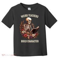 Wierd Teachers Build Charcter Funny Skeleton Book Floral Halloween Toddler T-Shirt thumb 0