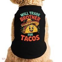 Will Trade Brother For Tacos Doggie Tank thumb 0