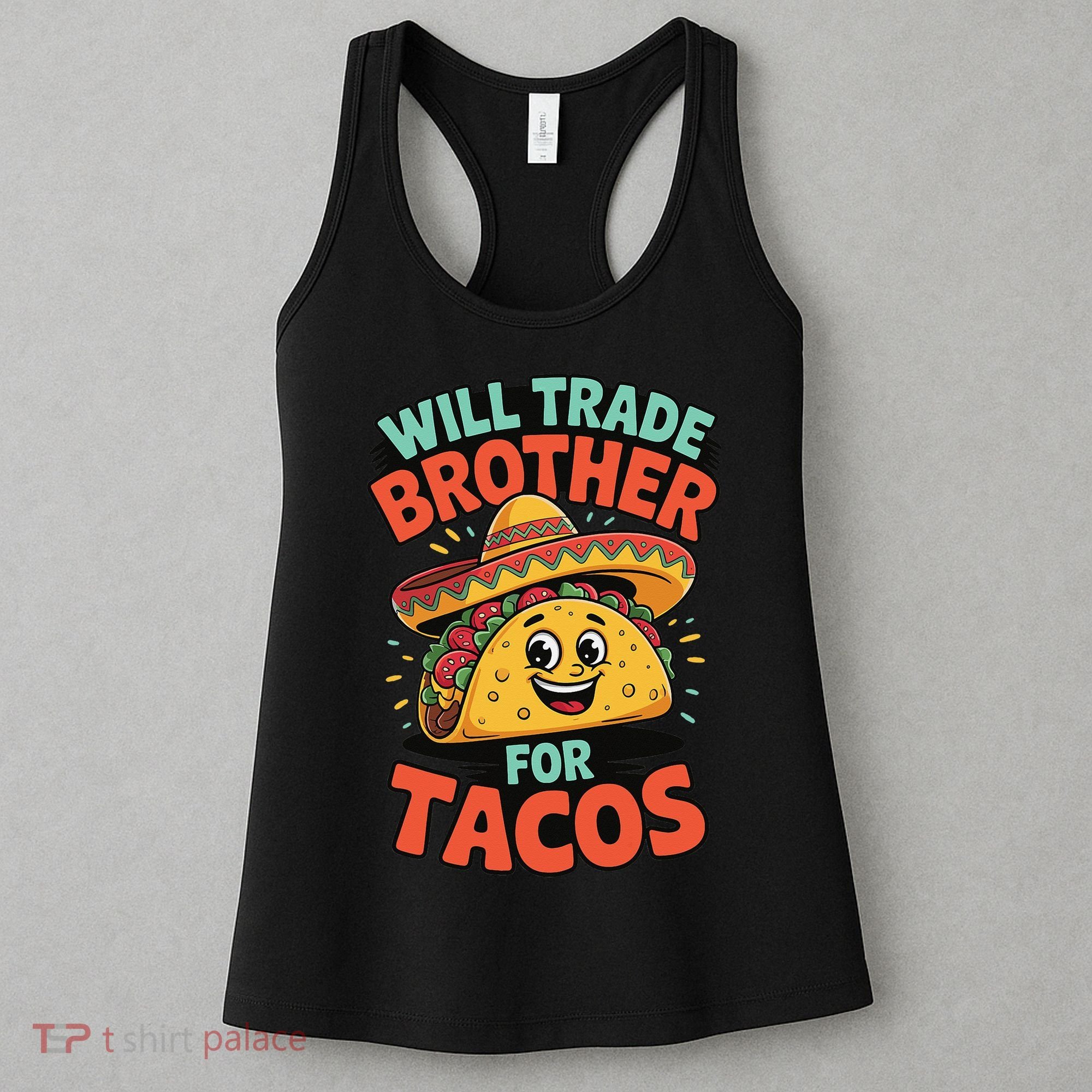 Will Trade Brother For Tacos Women's Tank Top