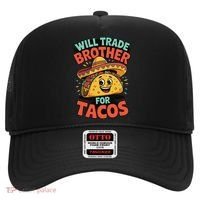 Will Trade Brother For Tacos Hat thumb 0