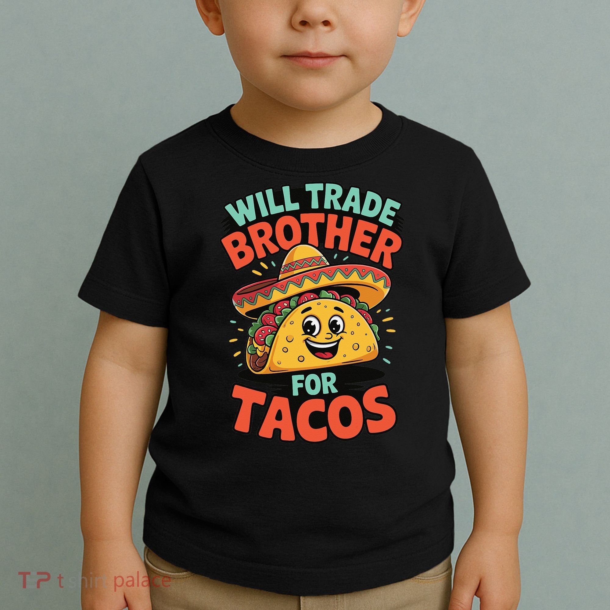 Will Trade Brother For Tacos Toddler T-Shirt