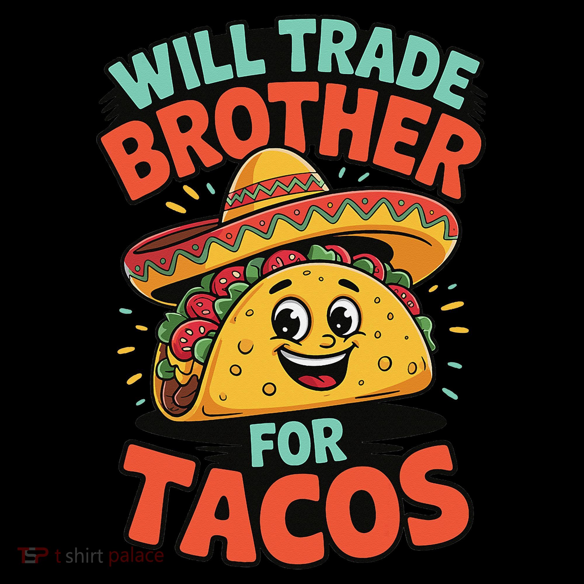 Will Trade Brother For Tacos Toddler T-Shirt