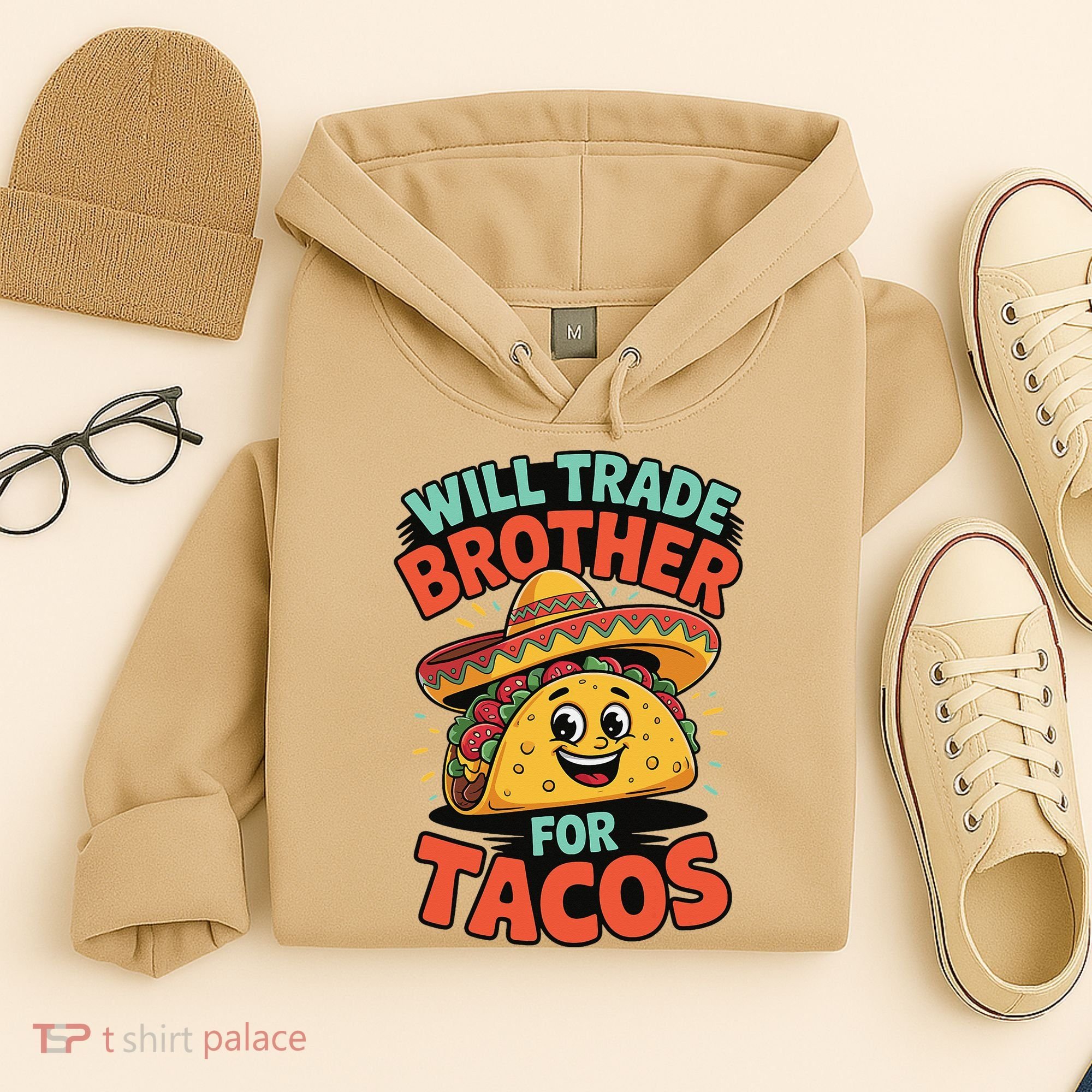 Will Trade Brother For Tacos Hoodie