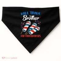 Will Trade Brother For Firecrackers 4th Of July USA-Made Doggie Bandana thumb 0