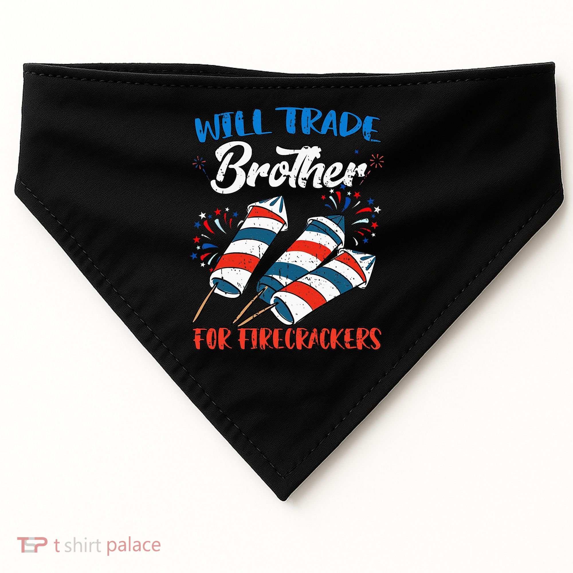Will Trade Brother For Firecrackers 4th Of July USA-Made Doggie Bandana