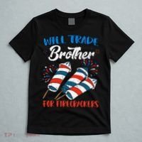Will Trade Brother For Firecrackers 4th Of July T-Shirt thumb 5