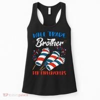 Will Trade Brother For Firecrackers 4th Of July Women's Tank Top thumb 0