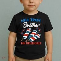 Will Trade Brother For Firecrackers 4th Of July Toddler T-Shirt thumb 2