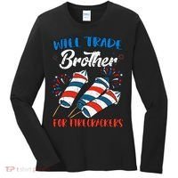 Will Trade Brother For Firecrackers 4th Of July Women's Long Sleeve Shirt thumb 0
