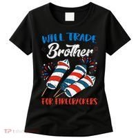 Will Trade Brother For Firecrackers 4th Of July Women's T-Shirt thumb 0