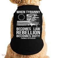When Tyranny Becomes Law Rebellion Becomes Duty 1776 Doggie Tank thumb 0