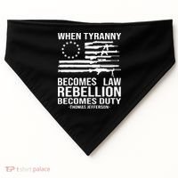 When Tyranny Becomes Law Rebellion Becomes Duty 1776 USA-Made Doggie Bandana thumb 0