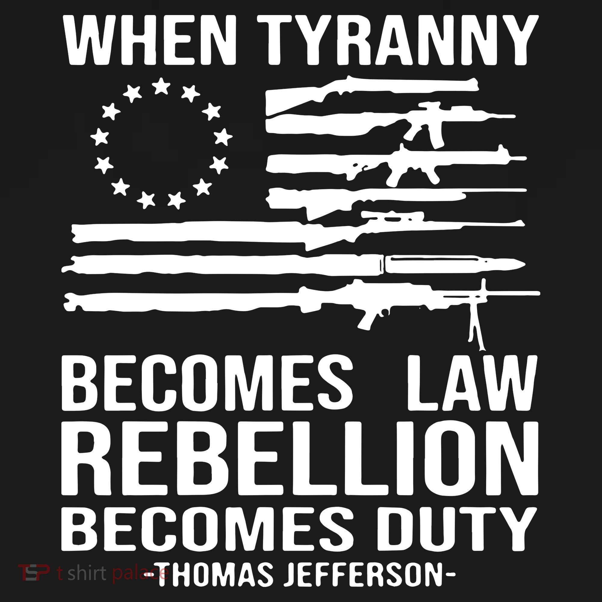 When Tyranny Becomes Law Rebellion Becomes Duty 1776 Sweatshirt