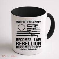 When Tyranny Becomes Law Rebellion Becomes Duty 1776 Coffee Mug thumb 1