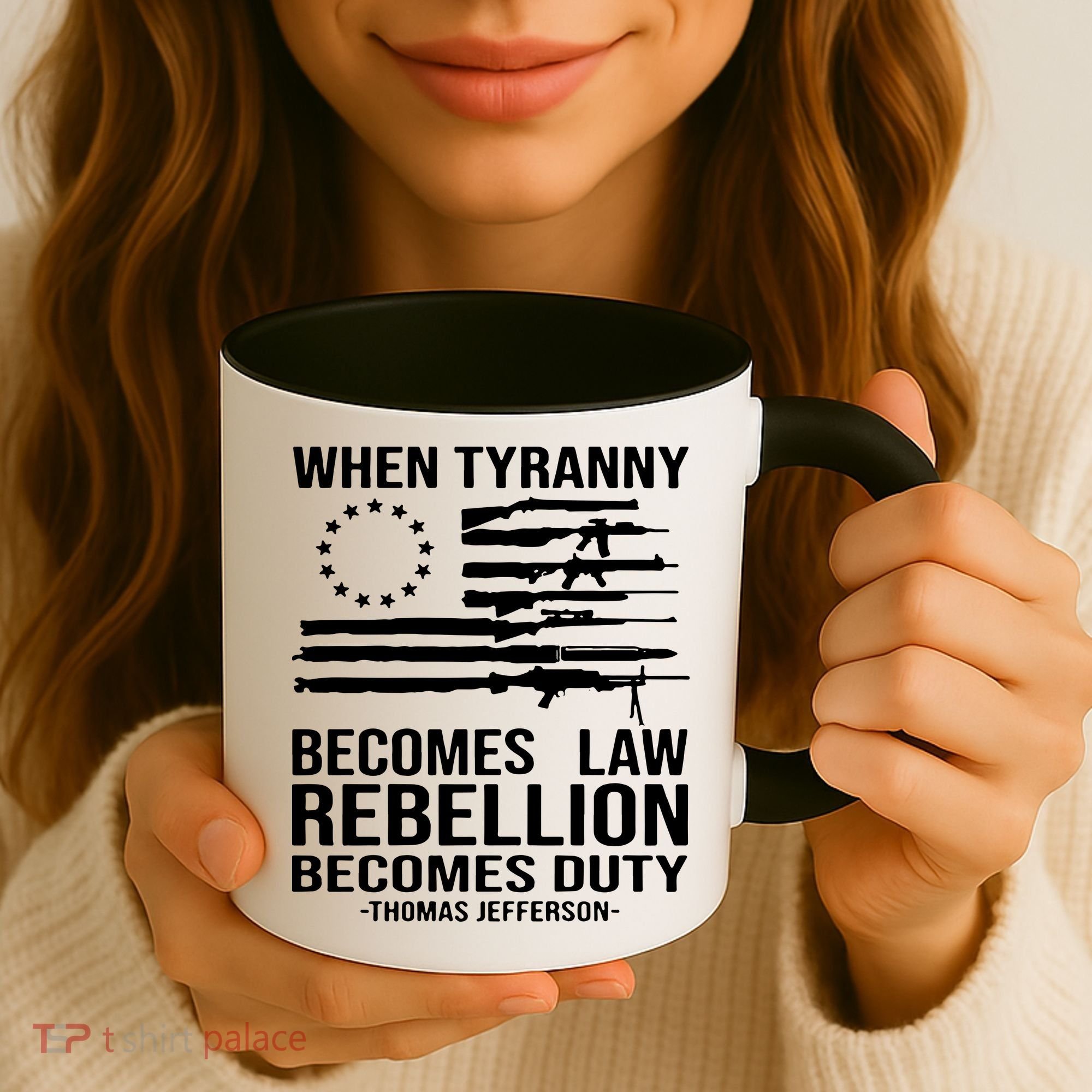 When Tyranny Becomes Law Rebellion Becomes Duty 1776 Coffee Mug