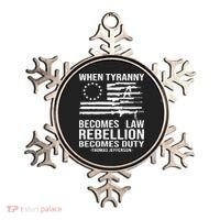 When Tyranny Becomes Law Rebellion Becomes Duty 1776 Ornament thumb 0