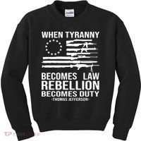 When Tyranny Becomes Law Rebellion Becomes Duty 1776 Kids Sweatshirt thumb 0