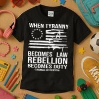 When Tyranny Becomes Law Rebellion Becomes Duty 1776 Kids T-Shirt thumb 3