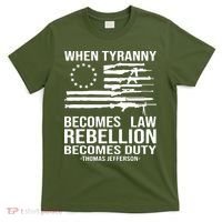 When Tyranny Becomes Law Rebellion Becomes Duty 1776 T-Shirt thumb 0