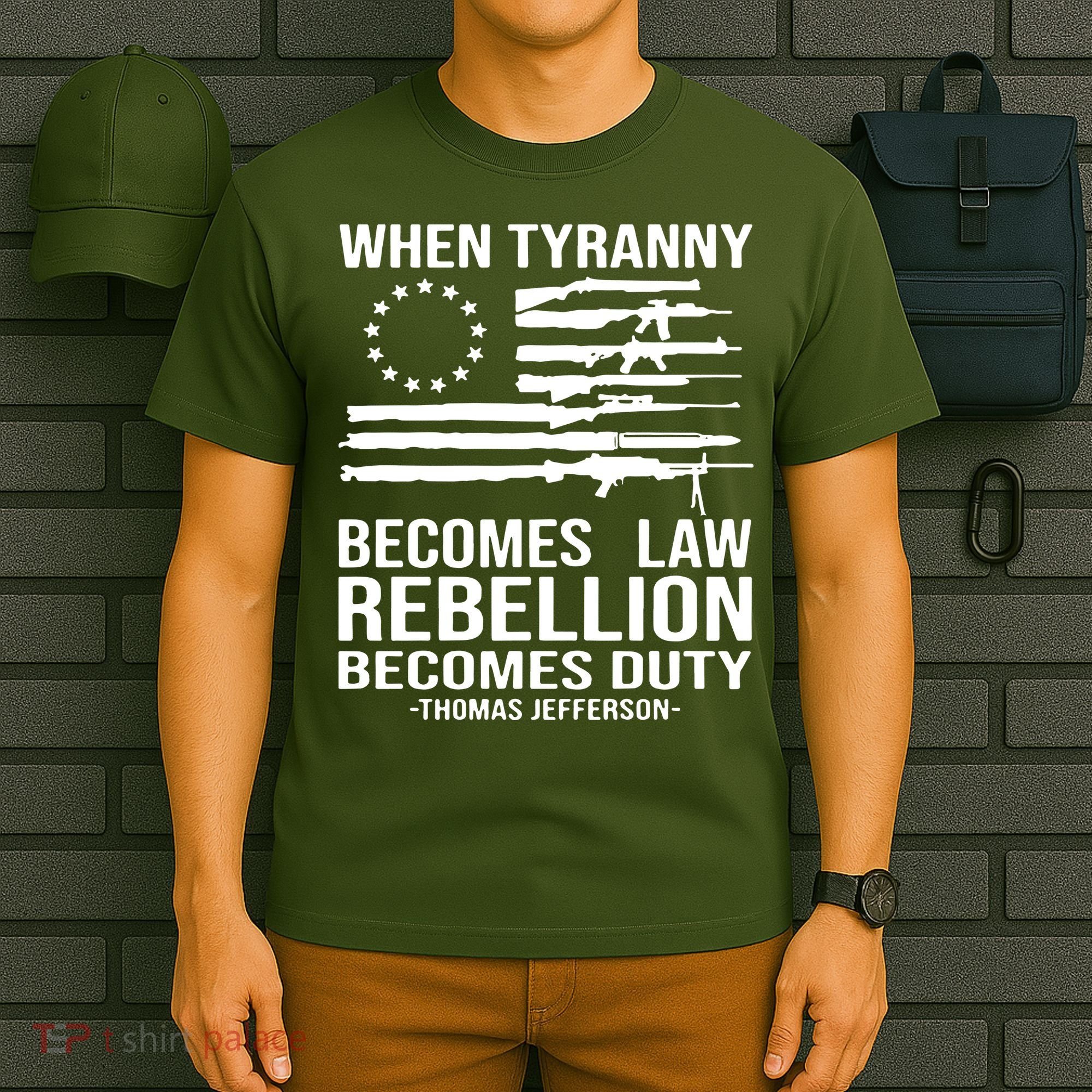 When Tyranny Becomes Law Rebellion Becomes Duty 1776 T-Shirt