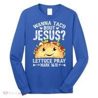 Wanna Taco Bout Jesus Cinco De Mayo Women Men Christian Long Sleeve Shirt thumb 0