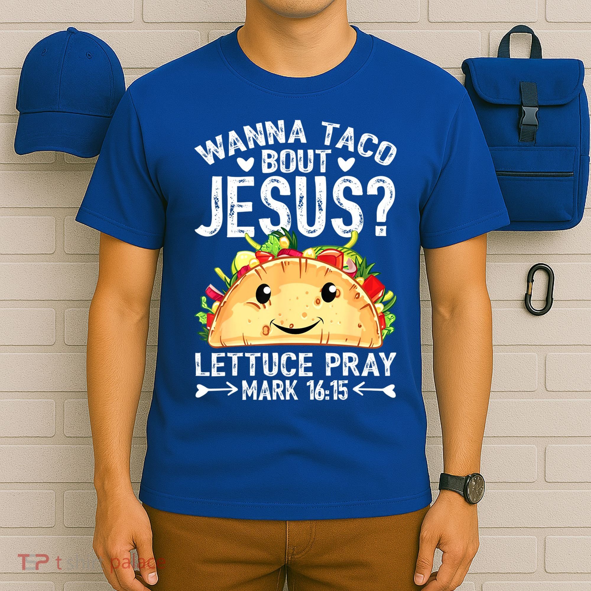 Wanna Taco Bout Jesus Cinco De Mayo Women Men Christian T-Shirt