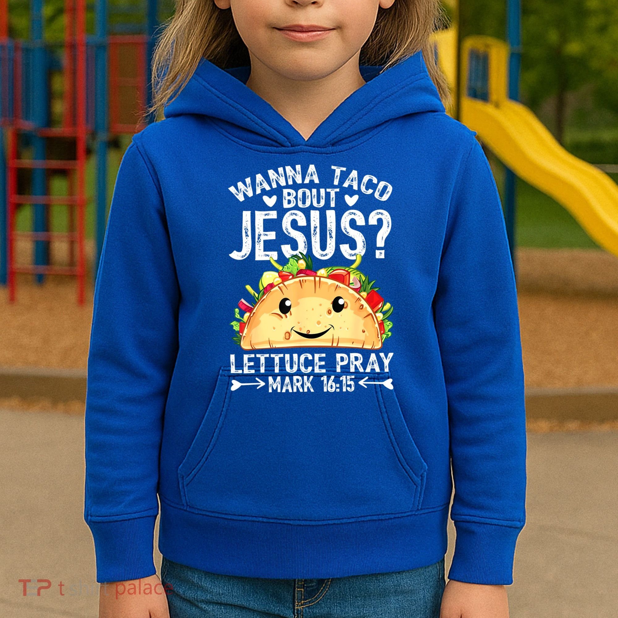 Wanna Taco Bout Jesus Cinco De Mayo Women Men Christian Kids Hoodie