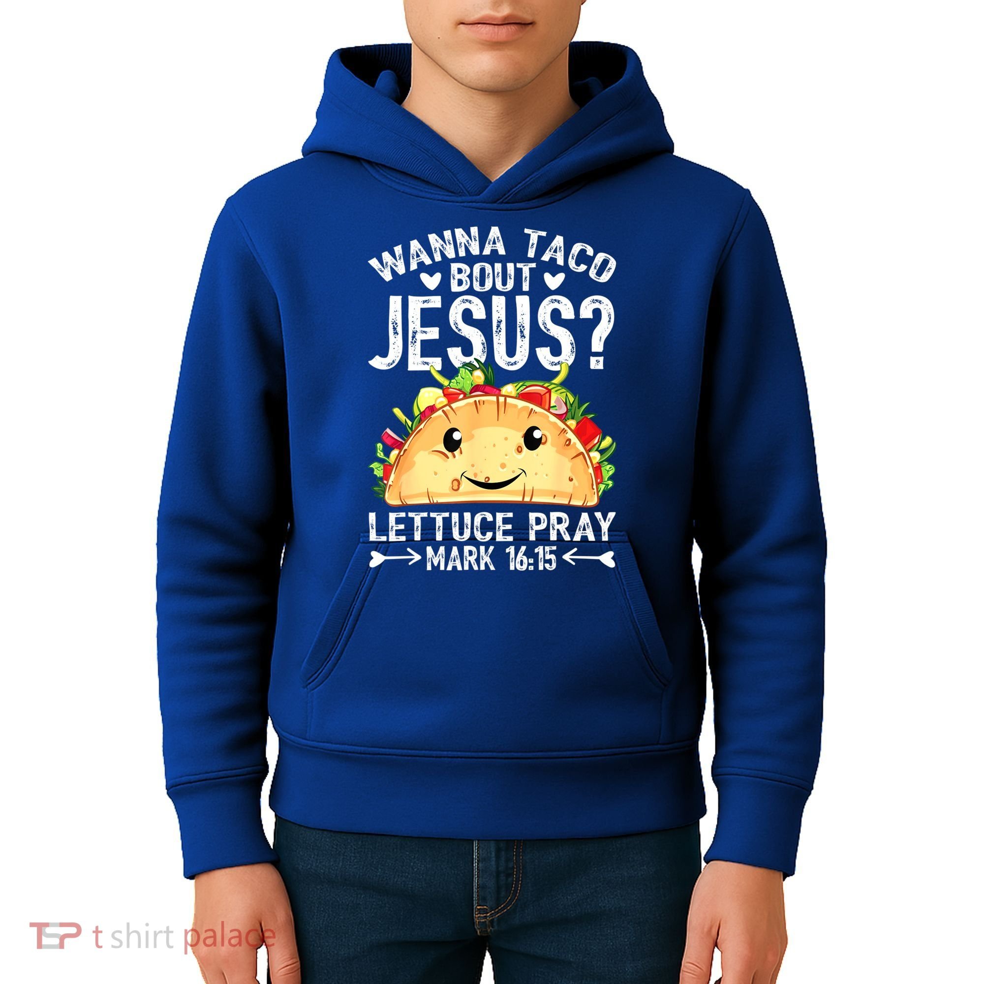 Wanna Taco Bout Jesus Cinco De Mayo Women Men Christian Kids Hoodie