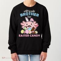 Will Trade Brother For Easter Candy Cute Axolotl Women's Sweatshirt thumb 0