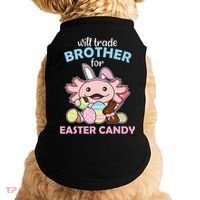 Will Trade Brother For Easter Candy Cute Axolotl Doggie Tank thumb 0