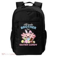 Will Trade Brother For Easter Candy Cute Axolotl Backpack thumb 0