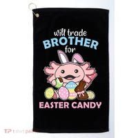 Will Trade Brother For Easter Candy Cute Axolotl Golf Towel thumb 0