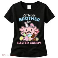 Will Trade Brother For Easter Candy Cute Axolotl Women's T-Shirt thumb 0