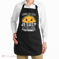 Wanna Taco Bout Jesus Lettuce Pray Mark 1615 Cinco De Mayo Apron thumb 2