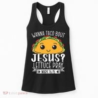 Wanna Taco Bout Jesus Lettuce Pray Mark 1615 Cinco De Mayo Women's Tank Top thumb 0