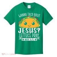 Wanna Taco Bout Jesus Lettuce Pray Mark 1615 Cinco De Mayo Kids T-Shirt thumb 0
