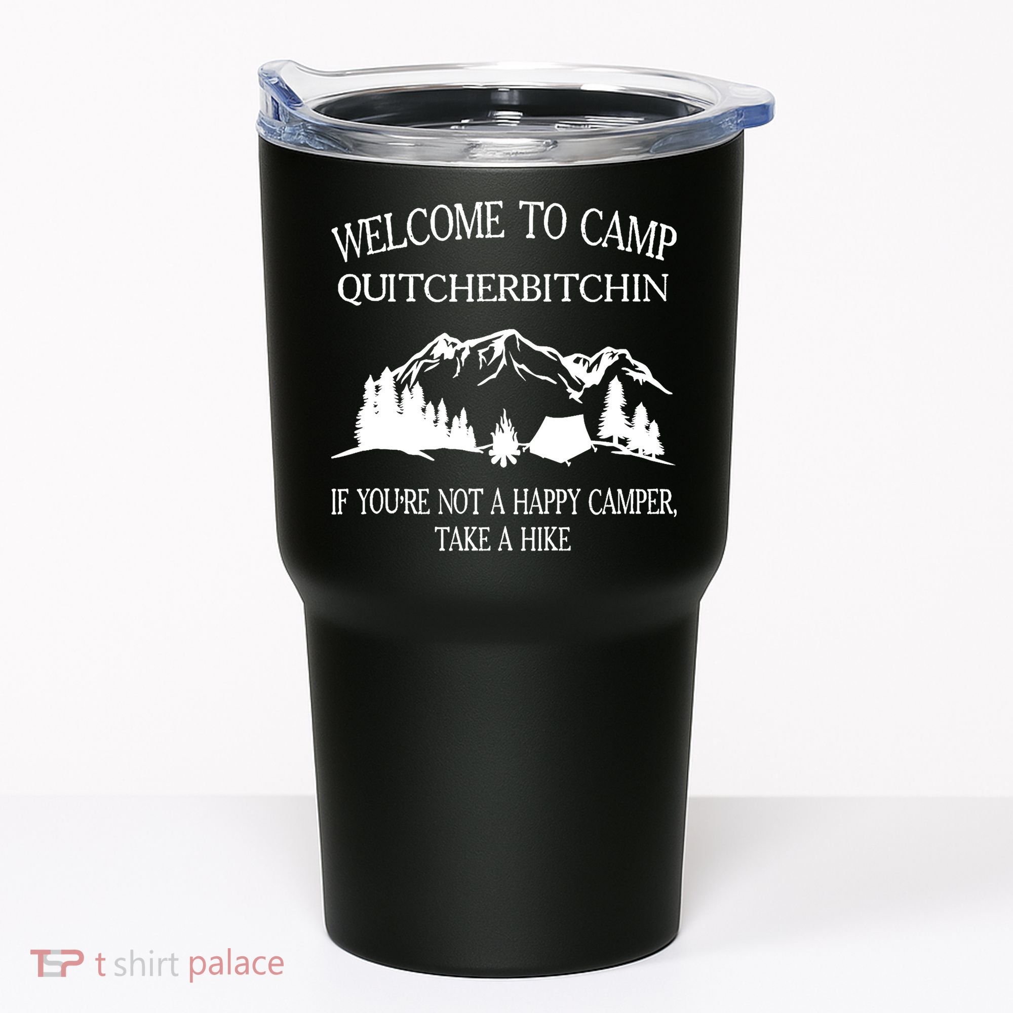 Welcome To Camp Quitcherbitchin Camp Camper Camping Graphic Tumbler