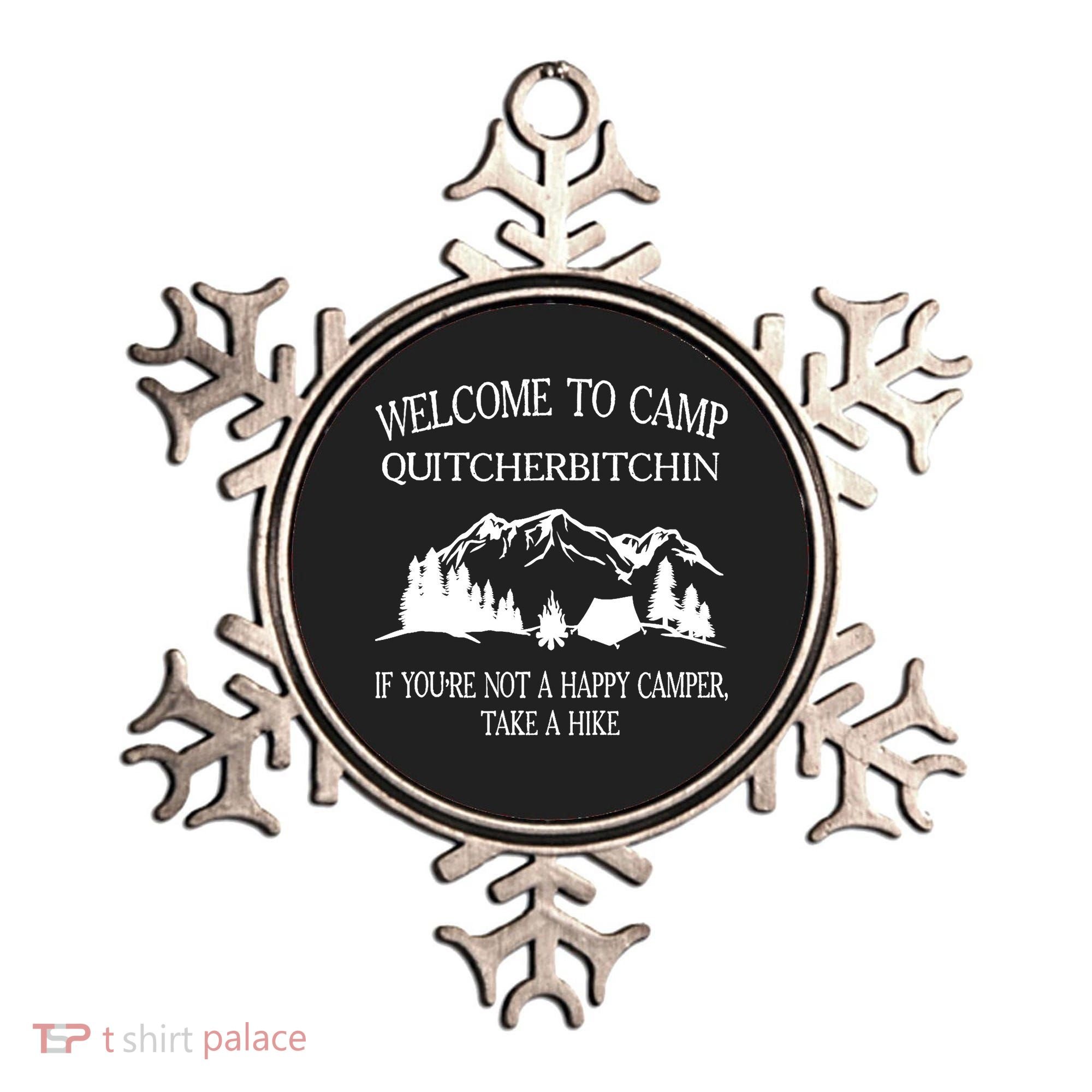 Welcome To Camp Quitcherbitchin Camp Camper Camping Graphic Ornament