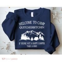 Welcome To Camp Quitcherbitchin Camp Camper Camping Graphic Sweatshirt thumb 2