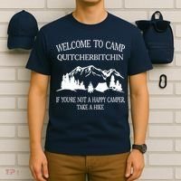 Welcome To Camp Quitcherbitchin Camp Camper Camping Graphic T-Shirt thumb 6